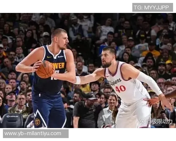 新赛季西部竞争激烈快船掘金实力提升令人期待